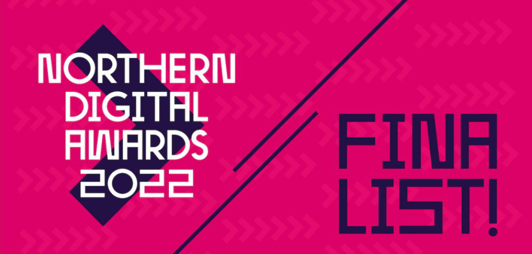 Northern Digital Awards 2022 Finalist